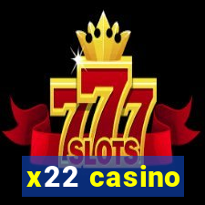 x22 casino